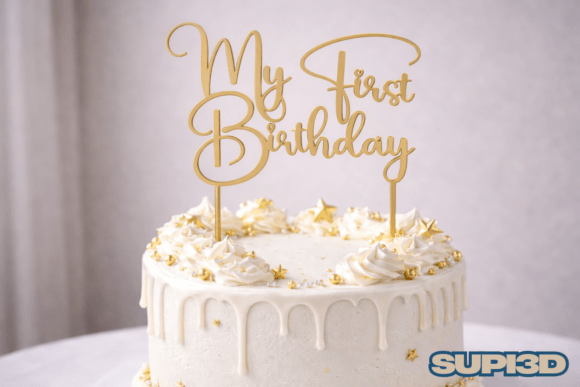 3D My First Birthday Cake Topper: A Timeless Addition to Celebrate a Special Milestone